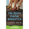 E-kniha Tři ženy pana Wrighta - Linda Keir