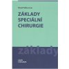 Základy speciální chirurgie - Pavel Pafko a kol.