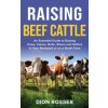 Raising Beef Cattle (Dion Rosser)(Pevná)