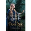 Pani riek - Philippa Gregory