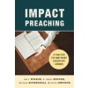 Impact Preaching A Case for the One-Point Expository Sermon - Wilson Jim L.