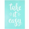 Sieťotlačová šablóna A5 - take it easy