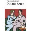 Doctor Sally (Wodehouse P.G.)