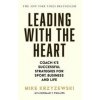 Leading with the Heart : Coach Ks Successful Strategies for Sport, Business and Life - Mike Krzyzewski, Atlantic Books
