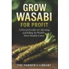 Grow Wasabi for Profit