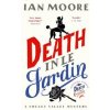 Death in le Jardin - Ian Moore, Duckworth Books