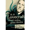 H. P. Lovecraft: Proti světu, proti životu - Michel Houellebecq, Stephen King, Sabina Chalupová (ilustrátor)