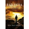 Rázcestia - William Paul Young