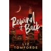 Rewind It Back - Liz Tomforde, Hodder & Stoughton