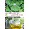 Moje domácí lékárna z léčivých bylin - Karin Greinerová