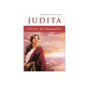 Judita - Cesta do Damasku - biblický román