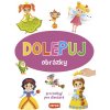 Dolepuj obrázky - pro holky / pre dievčatá (CZ/SK vydanie)