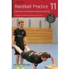 Handball Practice 11 - Extensive and Diverse Athletics Training: Strength and Endurance Training on the Court (Jorg Madinger)(Brožovaná)