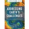Addressing Earth's Challenges: GIS for Earth Sciences (Tighe Lorraine)