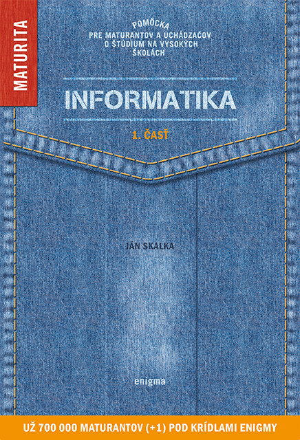 Informatika 1. časť - Ján Skalka