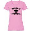 Maturita? Formalita Dámske XS Orchid pink