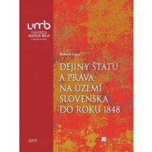Dejiny štátu a práva na území Slovenska do roku 1848