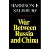 War Between Russia and China (Harrison E Salisbury)(Brožovaná)