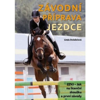 Závodní příprava jezdce - Linda Doleželová