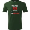 Fľašovo zelené tričko trvalo 22 rokov - darček k 22 narodeninám pre kolegu XXL