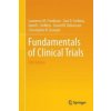 Fundamentals of Clinical Trials (Lawrence M. Friedman,Curt D. Furberg,David L. DeMets,David M. Reboussin,Christopher B. Granger)(Pevná)
