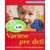 Varíme pre deti - Dagmar von Cramm