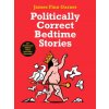 Politically Correct Bedtime Stories