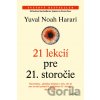 21 lekcií pre 21. storočie - Yuval Noah Harari