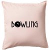 Bowling nápis - Vankúš 50x50 - 50x50 - Iba poťah ( Svetloružová )