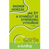 E-kniha Jak žít a vyhnout se syndromu vyhoření - Radkin Honzák