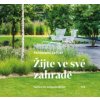 Žijte ve své zahradě
