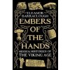 Embers of the Hands - Eleanor Barraclough, Profile Books Ltd