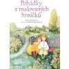 Pohádky z malovaných hrníčků - Dana Doležalová
