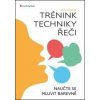 Trénink techniky řeči - Alena Špačková