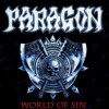 Paragon - World Of Sin / Chalice Of Steel / 2CD [2 CD]