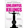 Unlawful Killings - Her Honour Wendy, QC Joseph