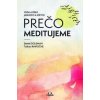 Prečo meditujeme - Daniel Goleman, Tsoknyi Rinpoche