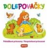 Dolepovačky - Rozprávkové princezné