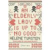 Elderly Lady Is Up To No Good (Helene Tursten)(Pevná)