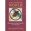Our Uncertain World (Leslie Sawin,Murray Stein,Donald Kalsched)(Brožovaná)