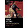LA FORMULA PREFERIDA DEL PROFESOR (YOKO OGAWA)(Kniha)