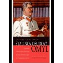 Stalinov osudový omyl - Konstantin Plešakov