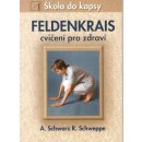 Feldenkrais Škola do kapsy - Aljoscha Schwarz