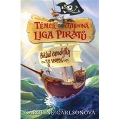 Téměř ctihodná liga pirátů - Poklad čarodějky ze severu - Caroline Carlsonová