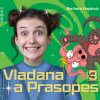 Vladana a Prasopes 3 - Barbora Haplová