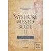 Mystické mesto Božie II… (Mária od Ježiša z Agredy)