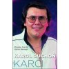 Karol Duchoň - Miroslav Graclík, Václav Nekvapil