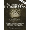 Pentateuch Illuminated: A Five Part Series Introducing A New American Scripture-How and Why the Real Illuminati(TM) Created The Book of Mormon (Illuminati Real)