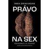 Právo na sex - Srinivasan Arnia