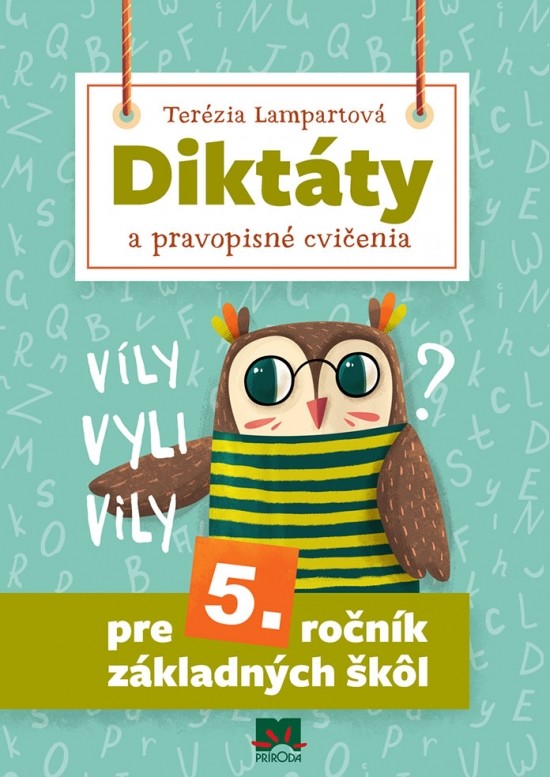 Diktáty a pravopisné cvičenia pre 5. ročník základných škôl, 2. vydanie